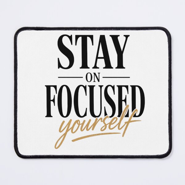 Item preview, Stay Focused On Yourself Bold Motivation Design designed and sold by Wolf Creator.