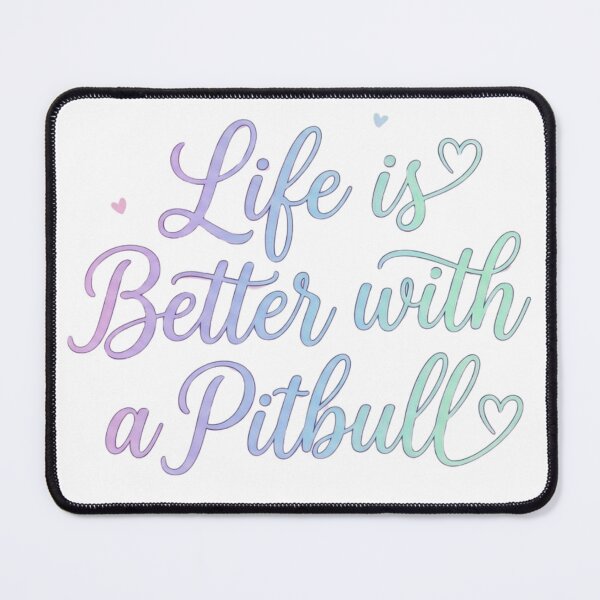 Item preview,  Life is Better with a Pitbull Colorful Pastel Script  designed and sold by My Pitbull Place.