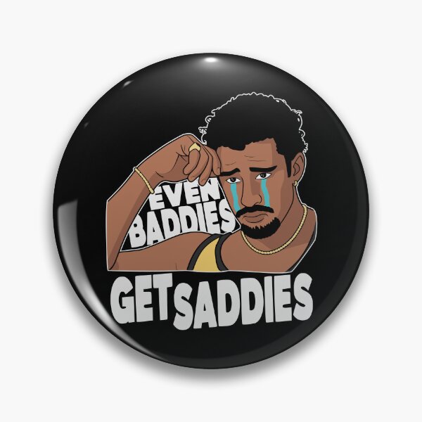 Item preview, EVEN BADDIES GET SADDIES designed and sold by oddwonders.