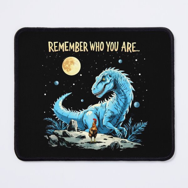 Item preview, Remember Who You Are Funny Dinosaur Chicken Meme designed and sold by LunaMagicStudio.
