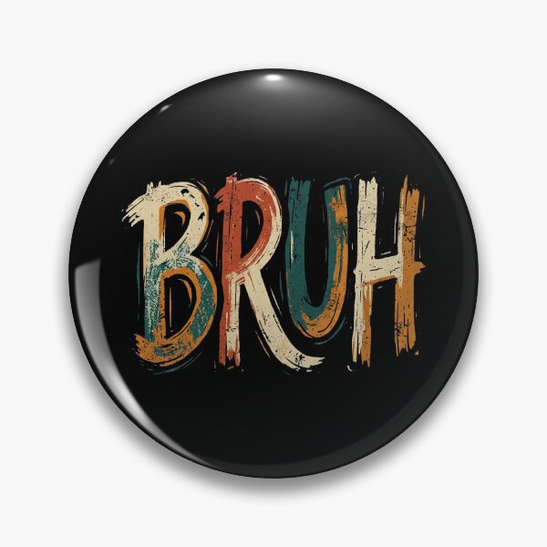 Item preview, Bruh  designed and sold by civomgon.