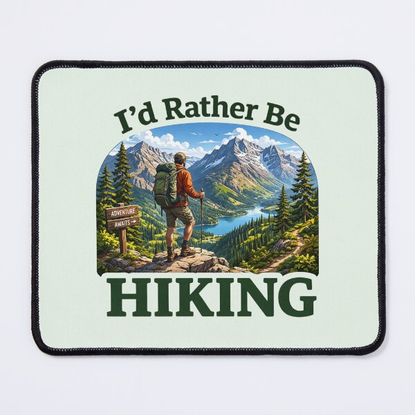 Item preview, I'd Rather Be Hiking - Outdoor Adventure designed and sold by Myra365Art.