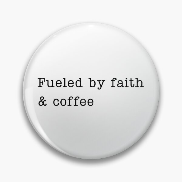 Item preview, Fuelled by faith and coffee designed and sold by artwithvic.