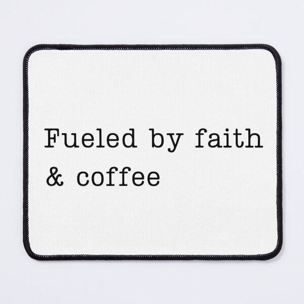 Item preview, Fuelled by faith and coffee designed and sold by artwithvic.