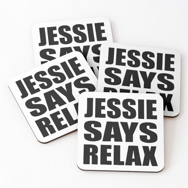 Item preview, Jessie Says Relax designed and sold by Normbot2000.