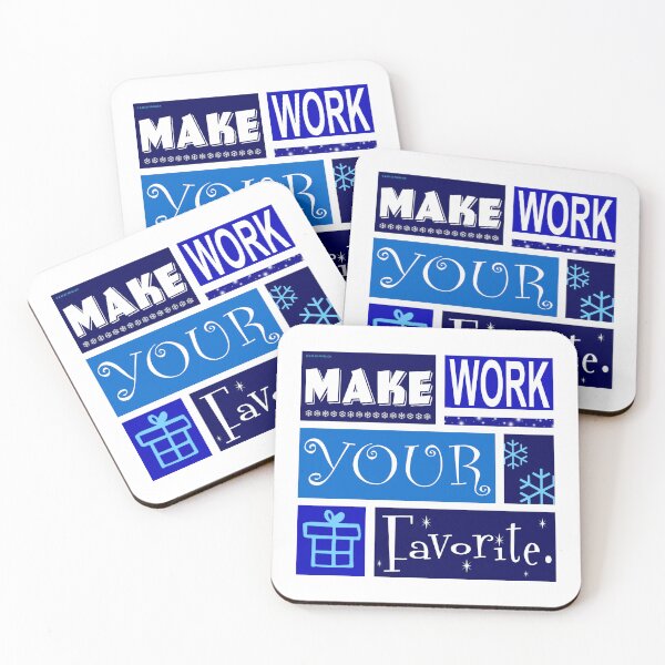 Item preview, Make Work Your Favorite Blue designed and sold by Normbot2000.