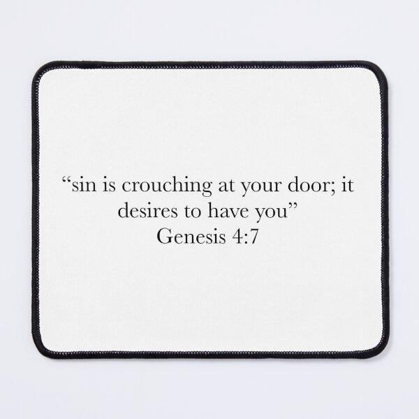 Item preview, Genesis 4:7 Bible Verse – Sin Is Crouching at Your Door Typography Design designed and sold by The Prose Atelier.