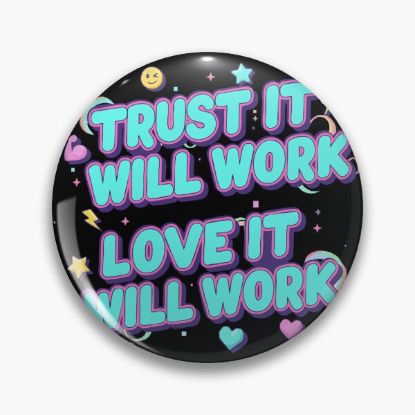 Item preview, Trust It Will Work, Love It Will Work designed and sold by JoseloRochaArt.