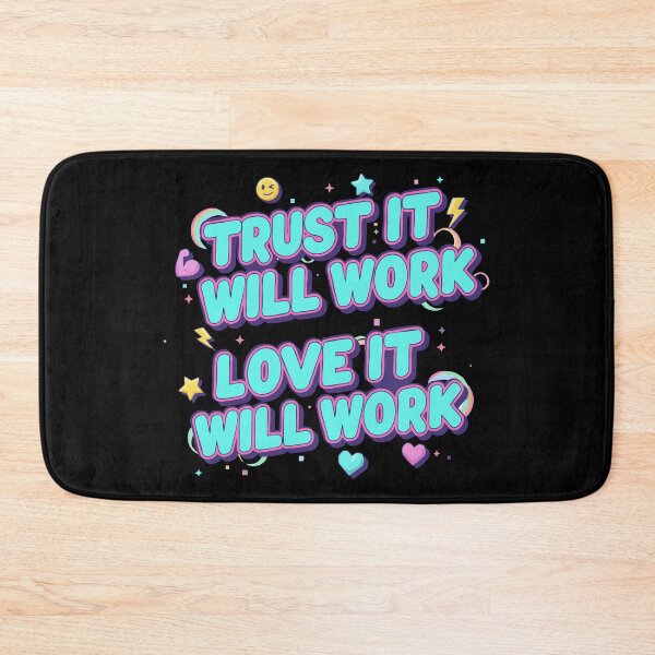 Item preview, Trust It Will Work, Love It Will Work designed and sold by JoseloRochaArt.