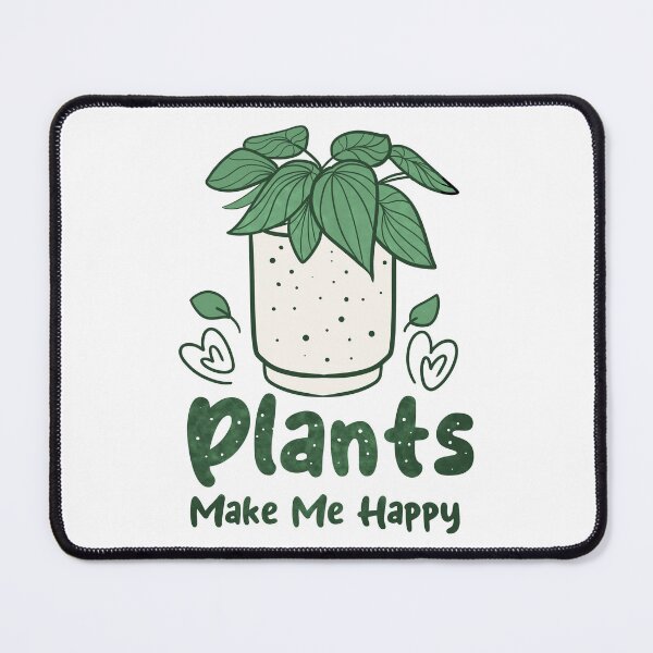 Item preview, Plants Make Me Happy designed and sold by DomburgMerch.