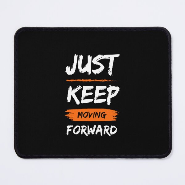 Item preview, Just Keep Moving Forward - Motivational Grunge Typography designed and sold by thebestoffer.