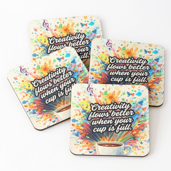 Item preview, Creativity Flows Better When Your Cup Is Full designed and sold by MyE Trendz.