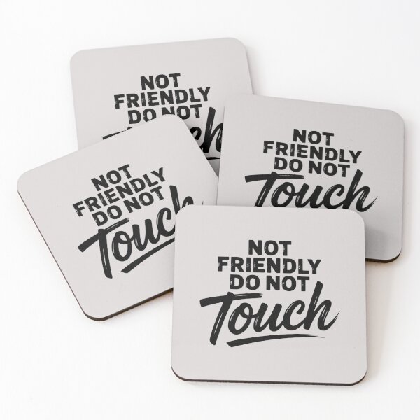Item preview, NOT FRIENDLY DO NOT TOUCH designed and sold by 123ks.