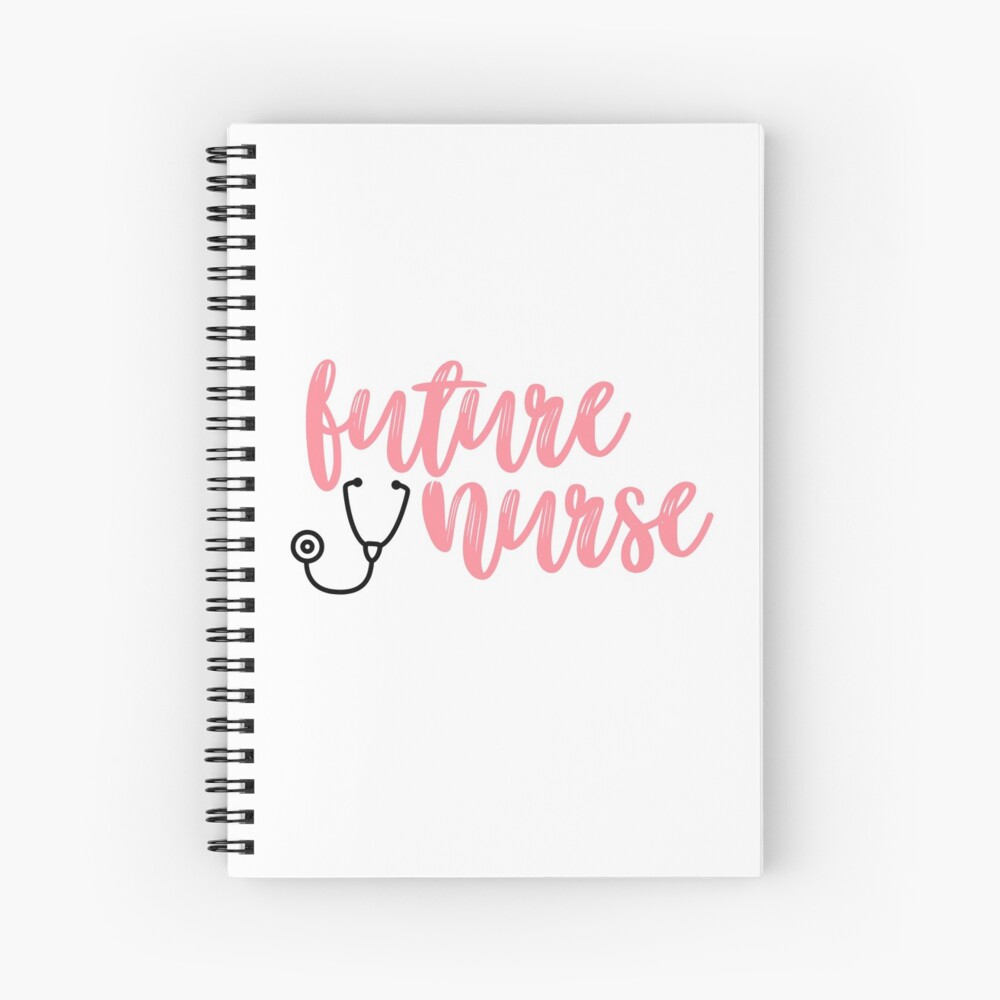 Future Nurse Sticker Spiral Notebook For Sale By Allieweek Redbubble