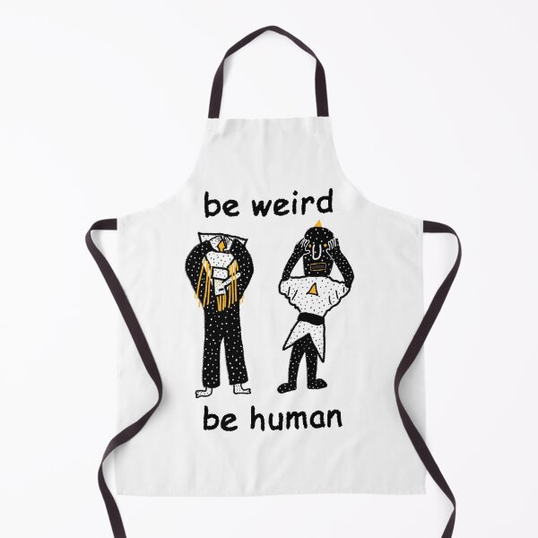 Item preview, Be Weird, Be Human - Angine de Poitrine designed and sold by tilangue.