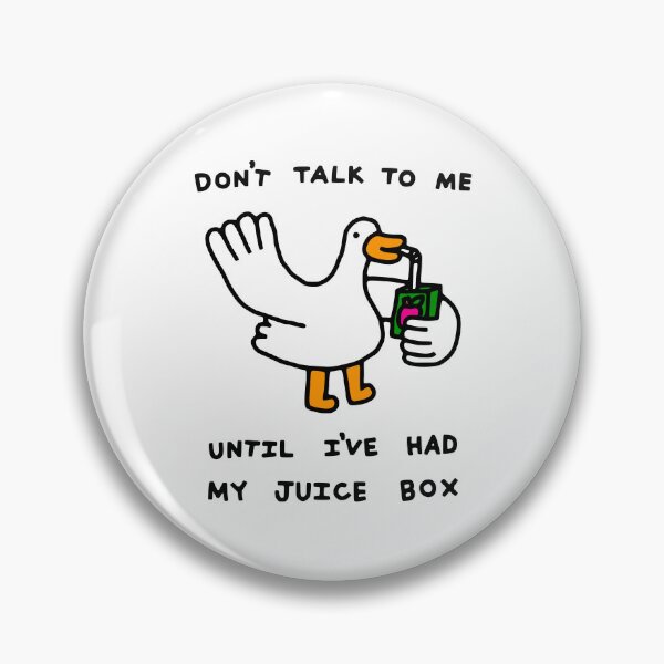 Item preview, Don't Talk to Me Until I've Had My Juice Box designed and sold by obinsun.
