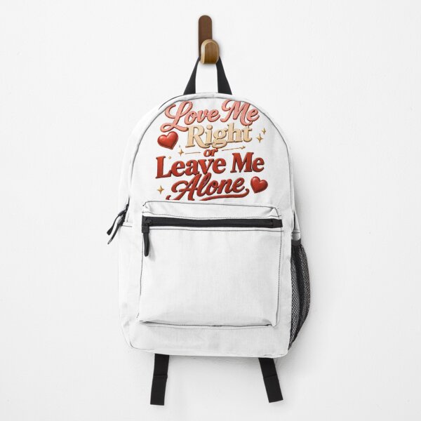 Item preview, Love Me Right Leave Me Alone Quote designed and sold by JagrDesigns.