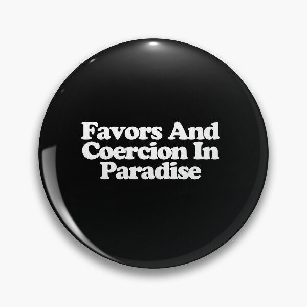 Item preview, Favors And Coercion In Paradise - Beef Season 2 Art designed and sold by dsxclothing.