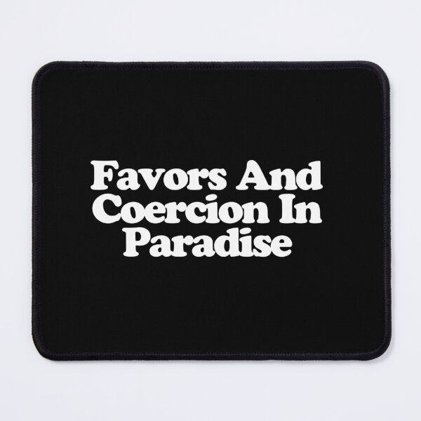 Item preview, Favors And Coercion In Paradise - Beef Season 2 Art designed and sold by dsxclothing.