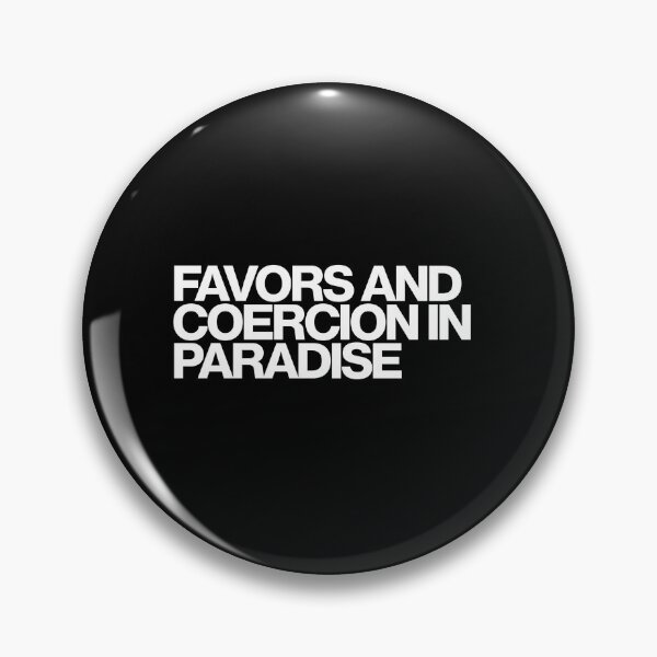 Item preview, Favors And Coercion In Paradise - Beef Season 2 Art designed and sold by dsxclothing.