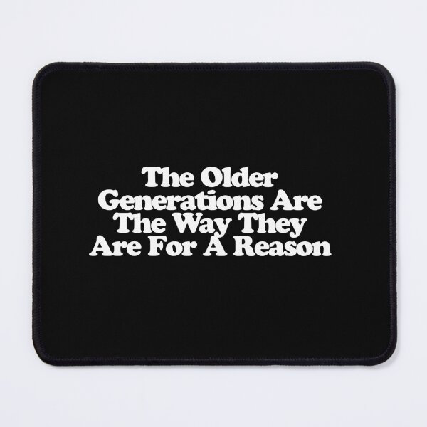 Item preview, The Older Generations Are The Way They Are For A Reason - Beef Season 2 Art designed and sold by dsxclothing.