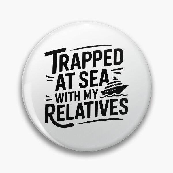 Item preview, Trapped At Sea With My Relatives designed and sold by theartfulaspie.