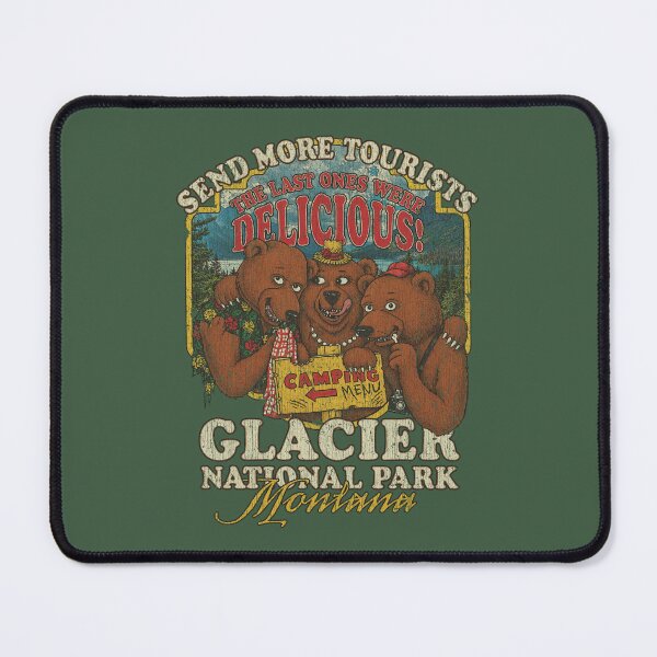 Item preview, Send More Tourists Glacier National Park Montana 1992 designed and sold by AstroZombie6669.