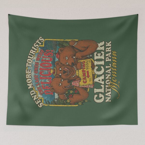 Item preview, Send More Tourists Glacier National Park Montana 1992 designed and sold by AstroZombie6669.
