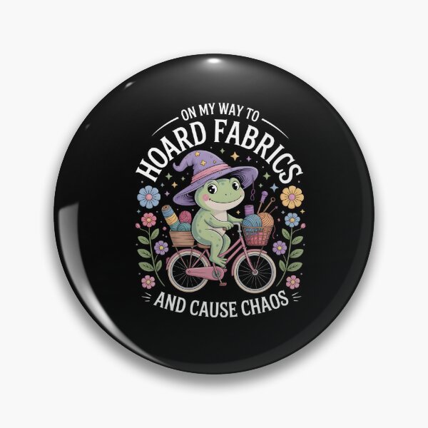 Item preview, On My Way To Hoard Fabrics And Cause Chaos : sewing humor lover fabric hoarder funny quote Frog Humor designed and sold by NewaveBoutique.