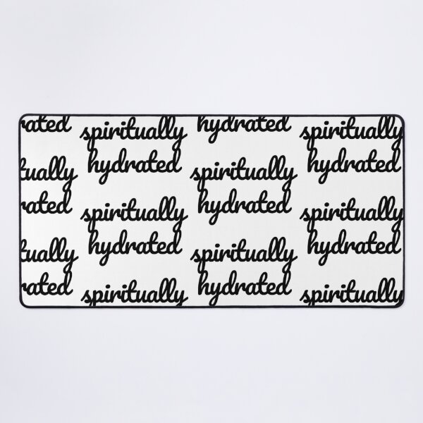 Item preview, Spiritually Hydrated designed and sold by Ruby Power.