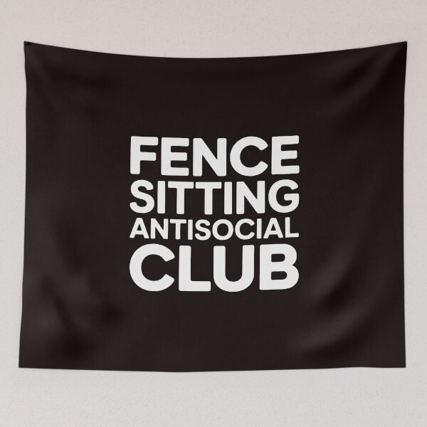 Item preview, Fence Sitting Antisocial Club – Social Distancing Humor Introvert designed and sold by Redgiant87x.