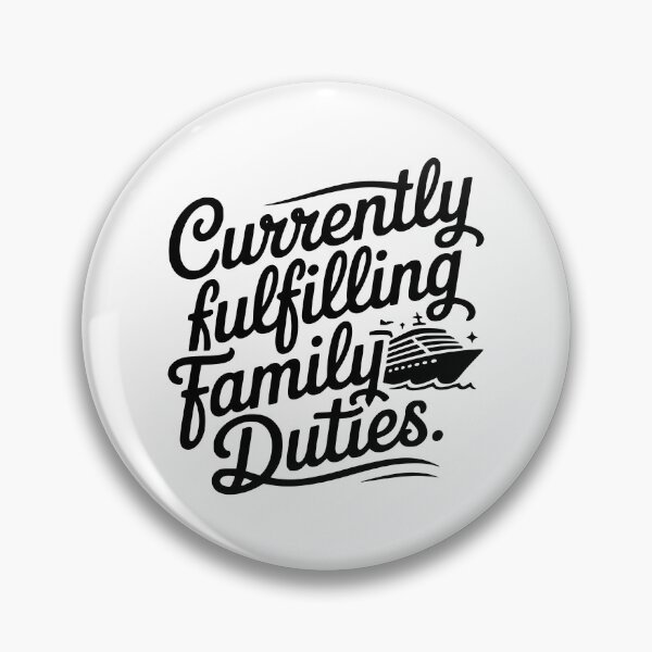 Item preview, Currently Fulfilling Family Duties. designed and sold by theartfulaspie.