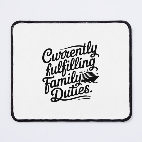 Item preview, Currently Fulfilling Family Duties. designed and sold by theartfulaspie.