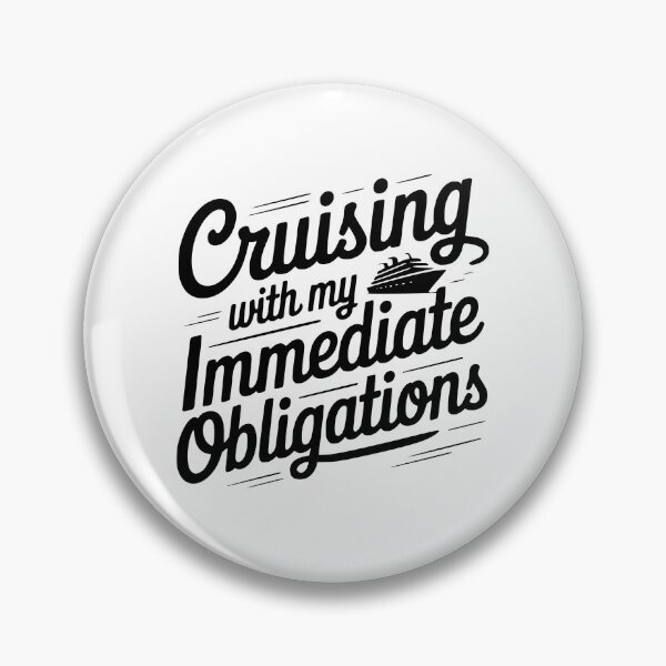 Item preview, Cruising With My Immediate Obligations designed and sold by theartfulaspie.