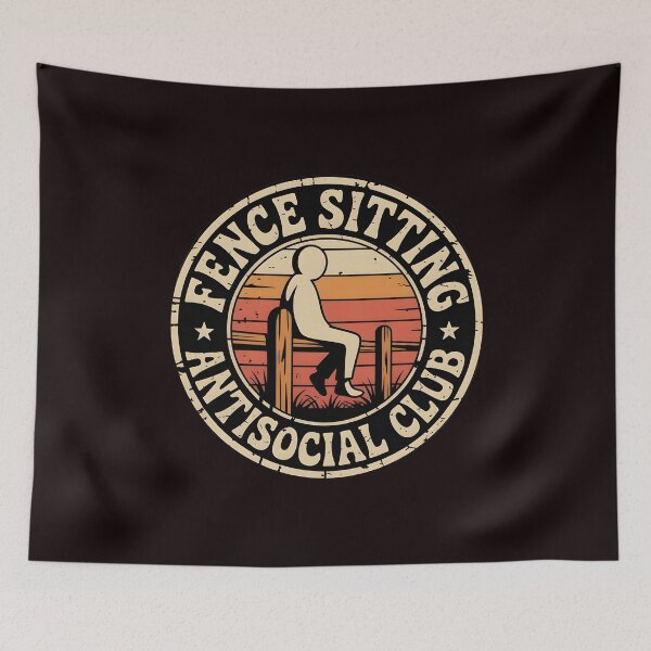 Item preview, Fence Sitting Antisocial Club – Fence Sitting Club Introvert Humor designed and sold by Redgiant87x.