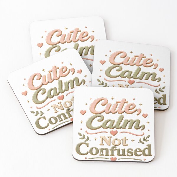 Item preview, Cute Calm Not Confused Self Respect Quote designed and sold by JagrDesigns.