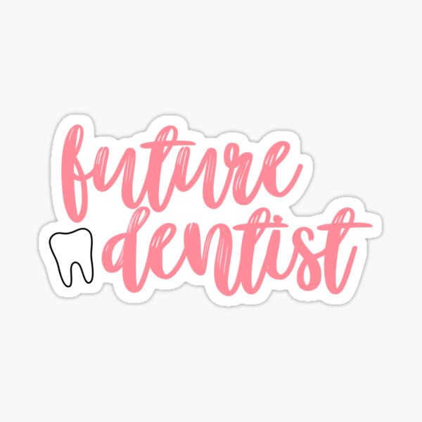 Future Dentist Sticker