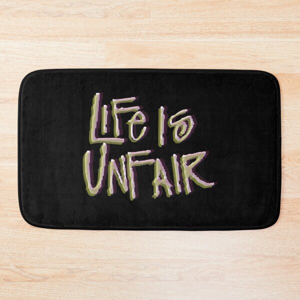 Item preview, life is unfair designed and sold by remerasnerdas.