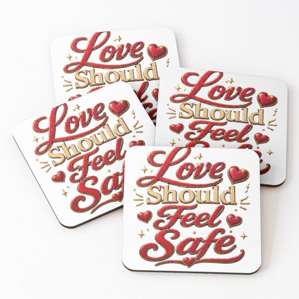 Item preview, Love Should Feel Safe Relationship Quote designed and sold by JagrDesigns.