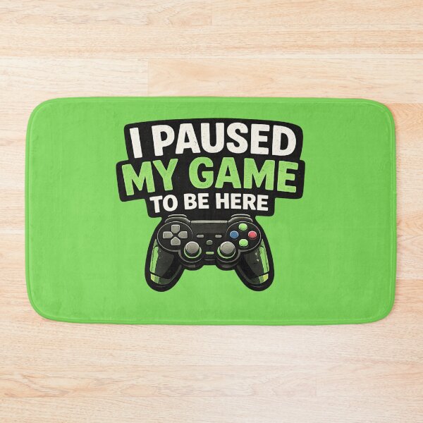 Item preview, I Paused My Game To Be Here Funny Gamer Quote Design designed and sold by ArtComixHaven.