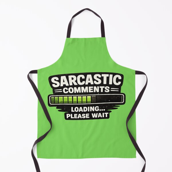 Item preview, Sarcastic Comments Loading Please Wait Funny Quote Design designed and sold by ArtComixHaven.