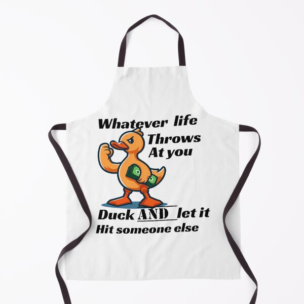 Item preview, Whatever life throws at you duck and let it hit someone else designed and sold by leicha.
