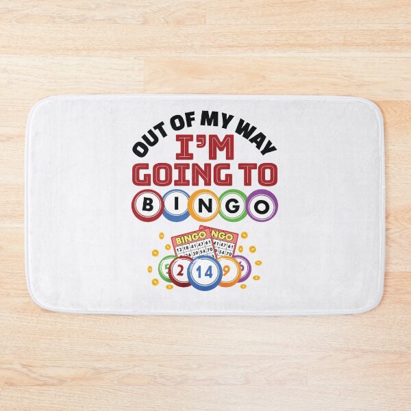 Item preview, Out of My Way I'm Going to Bingo designed and sold by jaygo.