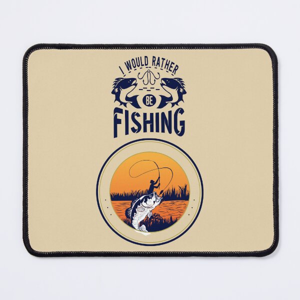 Item preview, I Would Rather Be Fishing designed and sold by FanFest.