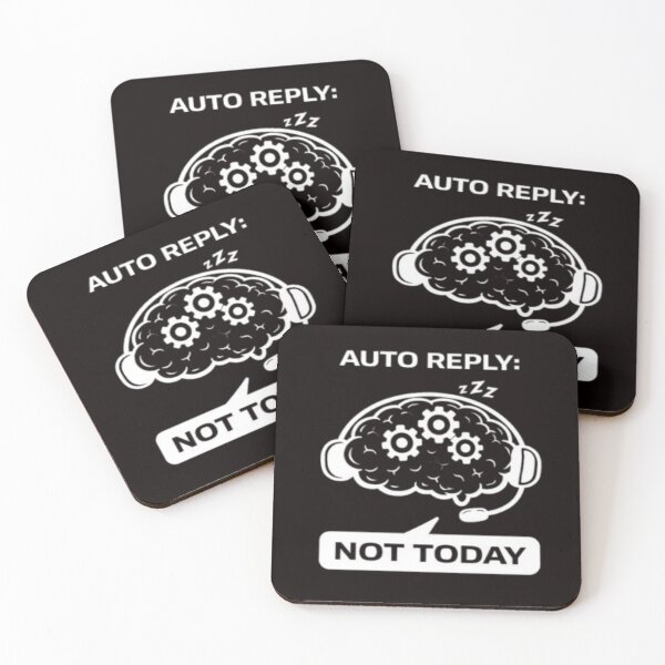 Item preview, Auto Reply Not Today Funny Meme Design designed and sold by MS-DesignArt.
