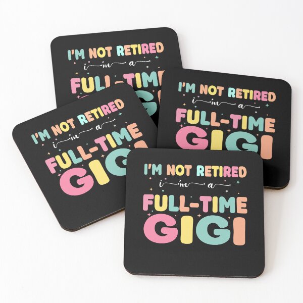 Item preview, I’m Not Retired I’m A Full Time Gigi Funny Mother’s Day designed and sold by FreshVibe Prints.