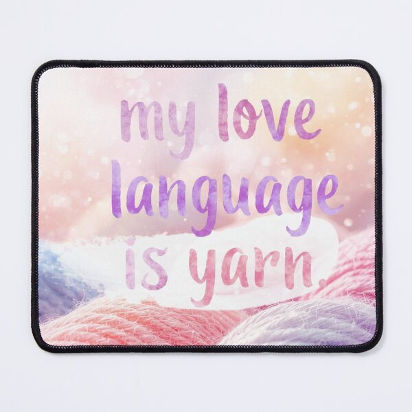 Item preview, My Love Language is Yarn For Crocheter's and Knitter's designed and sold by TheYarnedNook.