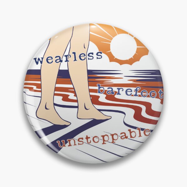 Item preview, Wearless, Barefoot, Unstoppable designed and sold by AlyxoGer✅.