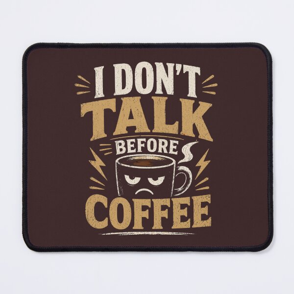 Item preview, I DON’T TALK BEFORE COFFEE designed and sold by SoulDreamer7.