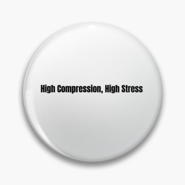 Item preview, High Compression High Stress - Mechanic & Tuner Life designed and sold by BoldTypeGoods.